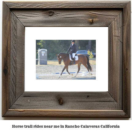 horse trail rides near me in Rancho Calaveras, California